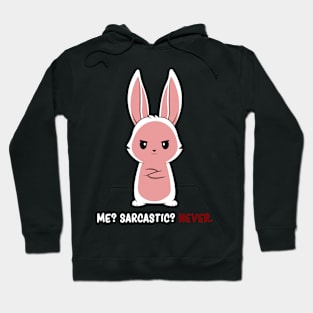 Sarcastic Cute Bunny Kawaii Rabbit Sarcasm Dark Humor Hoodie